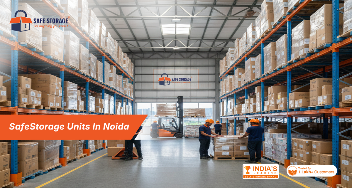 Top SafeStorage Units in Noida- A Complete Guide for Homes & Businesses